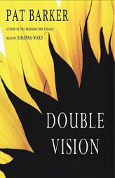 Double Vision by Pat Barker Paperback Book