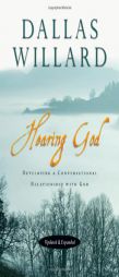 Hearing God: Developing a Conversational Relationship with God by Dallas Willard Paperback Book
