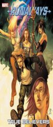 Runaways Vol. 4: True Believers by Brian K. Vaughan Paperback Book