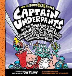 Captain Underpants and the Invasion of the Incredibly Naughty Cafeteria Ladies from Outer Space (Captain Underpants #3): (And the Subsequent Assault o by Dav Pilkey Paperback Book