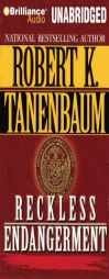 Reckless Endangerment by Robert K. Tanenbaum Paperback Book