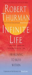 Infinite Life by Robert Thurman Paperback Book