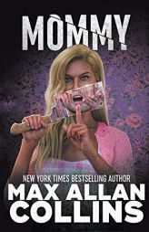 Mommy by Max Allan Collins Paperback Book