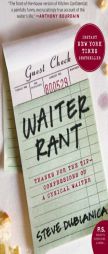 Waiter Rant: Thanks for the Tip--Confessions of a Cynical Waiter by Dublanica Aka the Waiter Steve Paperback Book