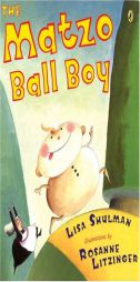 The Matzo Ball Boy (Picture Puffin Books) by Lisa Shulman Paperback Book