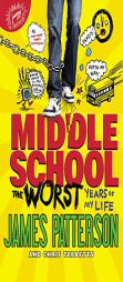 Middle School, The Worst Years of My Life by James Patterson Paperback Book