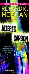 Altered Carbon: A Takeshi Kovacs Novel (Takeshi Kovacs Novels) by Richard Morgan Paperback Book