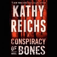 A Conspiracy of Bones by Kathy Reichs Paperback Book