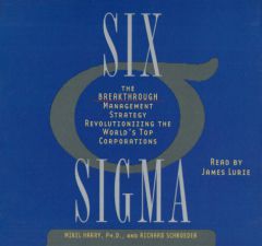 Six Sigma: The Breakthrough Management Strategy Revolutionizing the Worlds's Top Corporations by Mikel J. Harry Paperback Book
