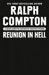 Ralph Compton Reunion in Hell (The Gunfighter Series) by Carlton Stowers Paperback Book