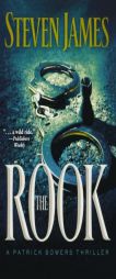 The Rook (The Patrick Bowers Files, Book 2) by Steven James Paperback Book