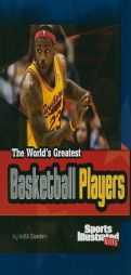 The World's Greatest Basketball Players (World's Greatest Sports Stars) by Matt Doeden Paperback Book