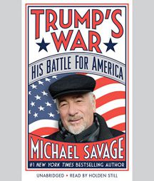 Trump's War: His Battle for America by Michael Savage Paperback Book