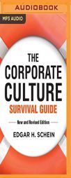 The Corporate Culture Survival Guide, New and Revised Edition by Edgar H. Schein Paperback Book