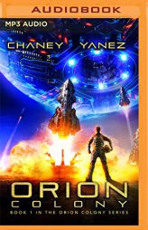 Orion Colony by J. N. Chaney Paperback Book