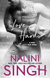 Love Hard (Hard Play) by Nalini Singh Paperback Book