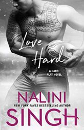 Love Hard (Hard Play) by Nalini Singh Paperback Book