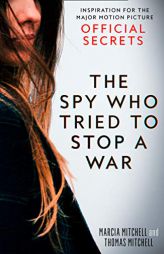 The Spy Who Tried to Stop a War by Marcia Mitchell Paperback Book