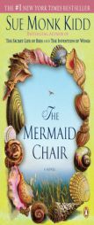 The Mermaid Chair by Sue Monk Kidd Paperback Book