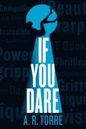 If You Dare (Deanna Madden) by A. R. Torre Paperback Book