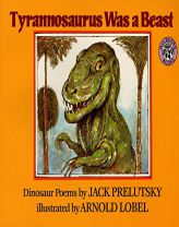 Tyrannosaurus Was a Beast by Jack Prelutsky Paperback Book