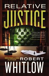 Relative Justice by Robert Whitlow Paperback Book