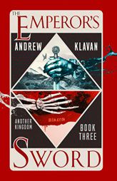 The Emperor's Sword: Another Kingdom Book 3 (Another Kingdom, 3) by Andrew Klavan Paperback Book