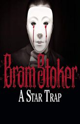 A Star Trap by Bram Stoker Paperback Book
