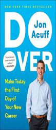 Do Over: Make Today the First Day of Your New Career by Jon Acuff Paperback Book