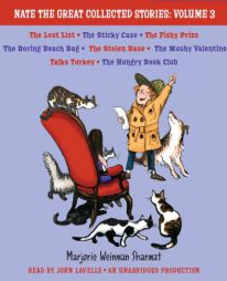 Nate the Great Collected Stories: Volume 3: Lost List; Sticky Case; Fishy Prize; Boring Beach Bag; Stolen Base; Mushy Valentine; Talks Turkey; Hungry by Marjorie Weinman Sharmat Paperback Book