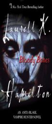 Bloody Bones by Laurell K. Hamilton Paperback Book