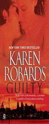 Guilty by Karen Robards Paperback Book