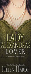Lady Alexandra's Lover (Sex and the Season: Three) by Helen Hardt Paperback Book