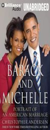 Barack and Michelle: Portrait of an American Marriage by Christopher Andersen Paperback Book
