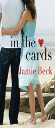 In the Cards by Jamie Beck Paperback Book