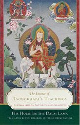 The Essence of Tsongkhapa's Teachings: The Dalai Lama on the Three Principal Aspects by Dalai Lama Paperback Book