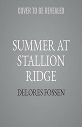 Summer at Stallion Ridge (Last Ride, Texas) by Delores Fossen Paperback Book