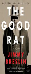 The Good Rat: A True Story by Jimmy Breslin Paperback Book