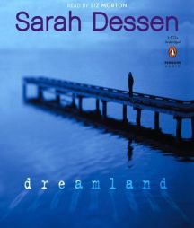 Dreamland by Sarah Dessen Paperback Book