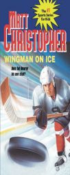 Wingman On Ice (Matt Christopher Sports Classics) by Matt Christopher Paperback Book