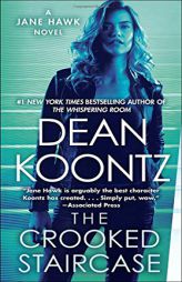 The Crooked Staircase: A Jane Hawk Novel by Dean Koontz Paperback Book