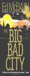 The Big Bad City (87th Precinct Mysteries) by Ed McBain Paperback Book