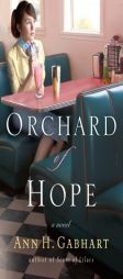 Orchard of Hope by Ann H. Gabhart Paperback Book