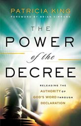 Power of the Decree by Patricia King Paperback Book