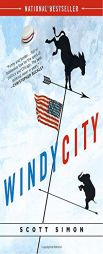 Windy City by Scott Simon Paperback Book