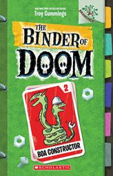 Boa Constructor: A Branches Book (the Binder of Doom #2) by Troy Cummings Paperback Book