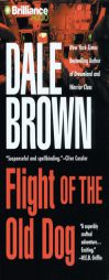 Flight of the Old Dog by Dale Brown Paperback Book