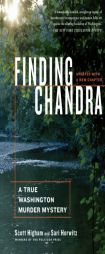 Finding Chandra: A True Washington Murder Mystery by Scott Higham Paperback Book