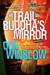 The Trail to Buddha's Mirror (The Neal Carey Mysteries, Book 2) by Don Winslow Paperback Book