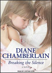 Breaking the Silence by Diane Chamberlain Paperback Book
